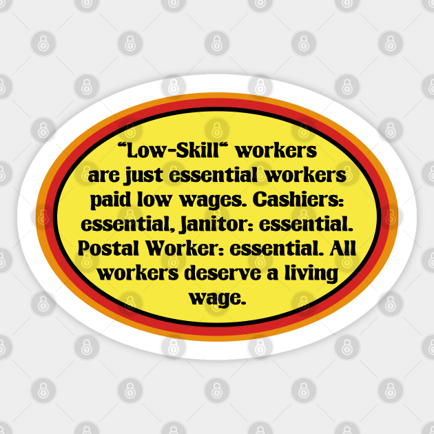 Essential Workers Deserve A Living Wage Sticker by Football from the Left